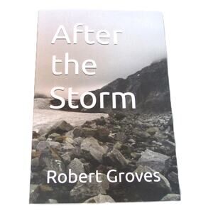 After the Storm by Robert A. Groves (2026) Indie Fiction Paperback Book